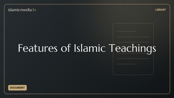 Features of Islamic Teachings