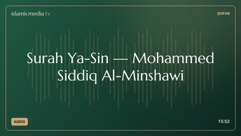 Surah Ya-Sin · Mohammed Siddiq Al-Minshawi
