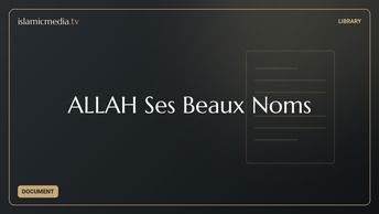 ALLAH Ses Beaux Noms