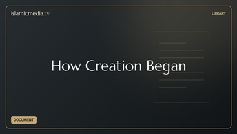 How Creation Began