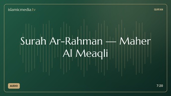 Surah Ar-Rahman · Maher Al Meaqli