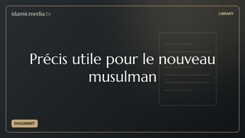 Précis utile pour le nouveau musulman
