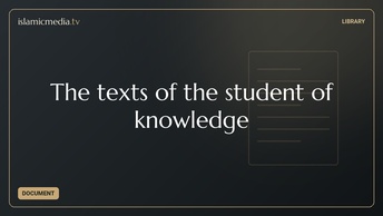 The texts of the student of knowledge