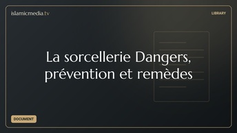La sorcellerie Dangers, prévention et remèdes