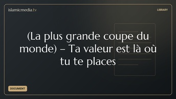 (La plus grande coupe du monde) · Ta valeur est là où tu te places