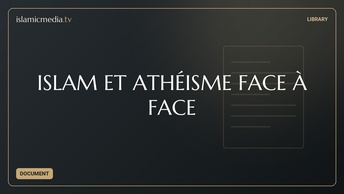 ISLAM ET ATHÉISME FACE À FACE