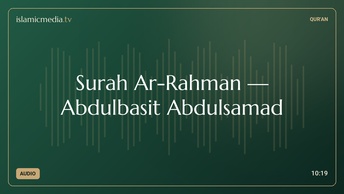Surah Ar-Rahman · Abdulbasit Abdulsamad