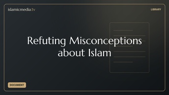 Refuting Misconceptions about Islam
